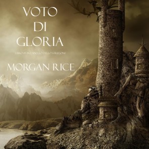 Voto Di Gloria (Libro #5 in L'Anello dello Stregone)