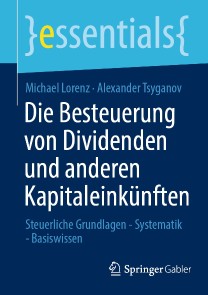 Die Besteuerung von Dividenden und anderen Kapitaleinkünften