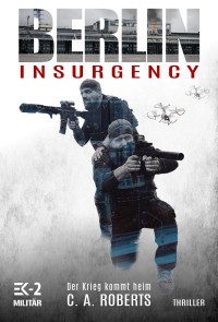 Berlin Insurgency - Der Krieg kommt heim