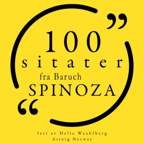 100 sitater fra Baruch Spinoza