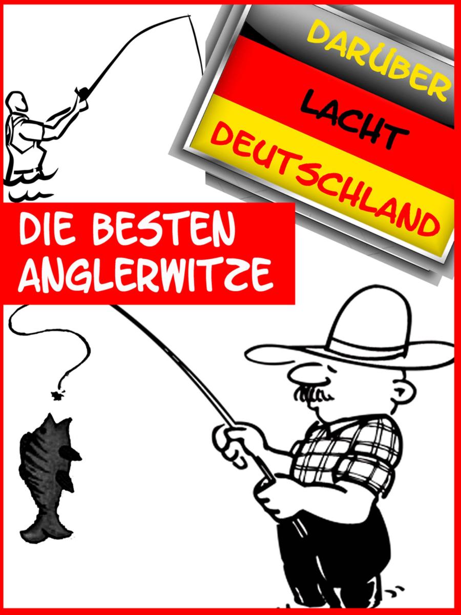 Die besten Anglerwitze der Welt