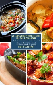 25 Low-Carbohydrate Recipes for the Slow Cooker