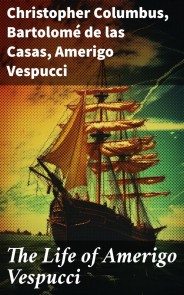 The Life of Amerigo Vespucci