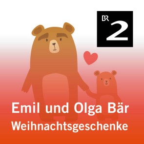 Emil und Olga Bär: Weihnachtsgeschenke