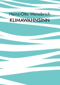 Klimawahnsinn