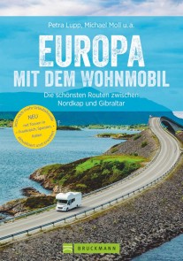 Europa mit dem Wohnmobil: Die schönsten Routen zwischen Nordkap und Gibraltar