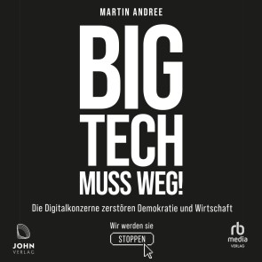 Big Tech muss weg!