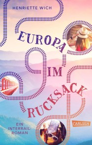 Europa im Rucksack - Ein Interrail-Roman