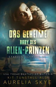 Das geheime Baby des Alien-Prinzen