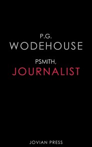 Psmith, Journalist