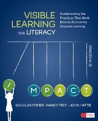 Visible Learning for Literacy, Grades K-12