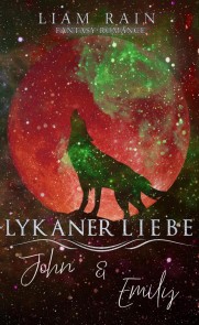 Lykaner Liebe - John & Emily