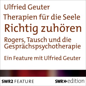 Therapien für die Seele - Richtig zuhören