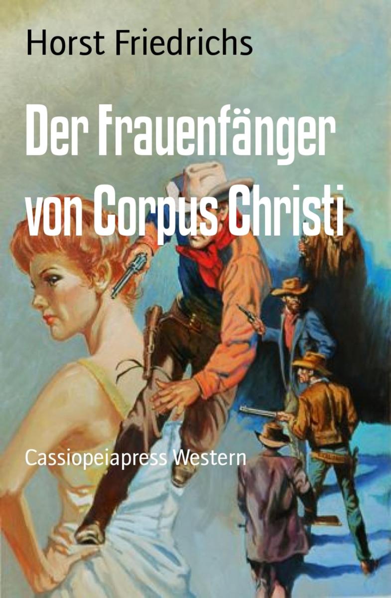 Der Frauenfänger von Corpus Christi