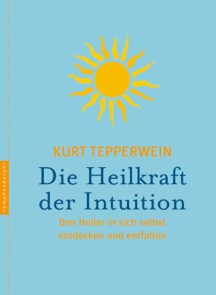 Die Heilkraft der Intuition