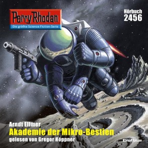 Perry Rhodan 2456: Akademie der Mikro-Bestien