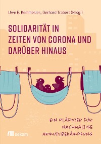 Solidarität in Zeiten von Corona und darüber hinaus