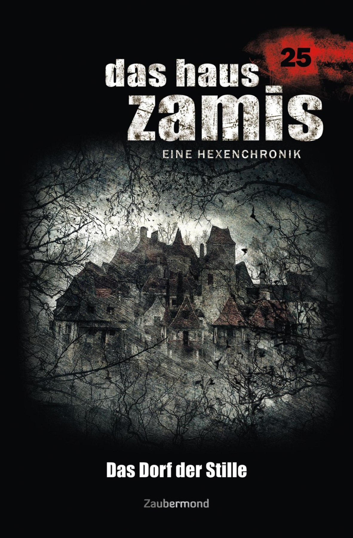 Das Haus Zamis 25 - Das Dorf der Stille