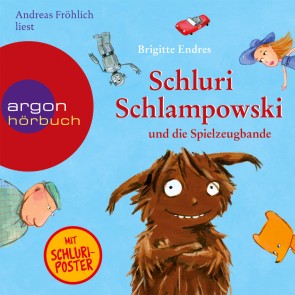 Schluri Schlampowski, Schluri Schlampowski und die Spielzeugbande