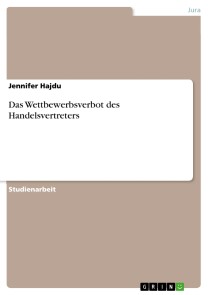 Das Wettbewerbsverbot des Handelsvertreters