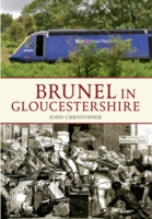 Brunel in Gloucestershire