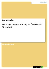 Die Folgen der Ostöffnung für Österreichs Wirtschaft