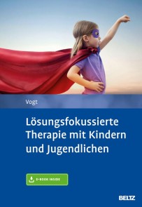 Lösungsfokussierte Therapie mit Kindern und Jugendlichen