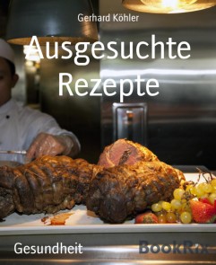 Ausgesuchte Rezepte