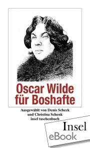 Oscar Wilde für Boshafte