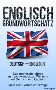 Grundwortschatz Deutsch - Englisch