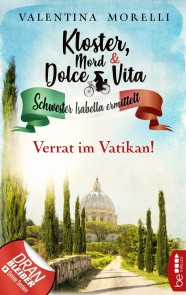 Kloster, Mord und Dolce Vita - Verrat im Vatikan!