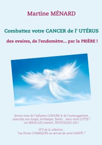 Combattez votre cancer de l'utérus