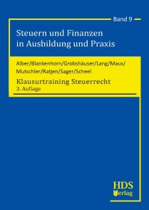 Steuern und Finanzen in Ausbildung und Praxis / Klausurtraining Steuerrecht / Klausurtraining Steuerrecht