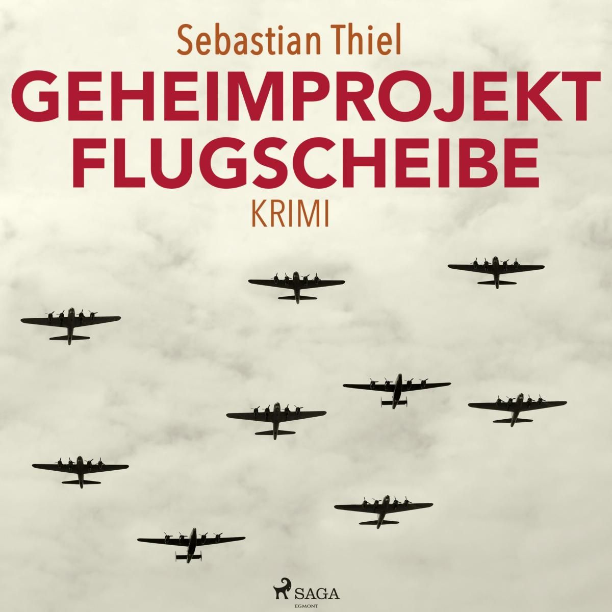 Geheimprojekt Flugscheibe (Ungekürzt)