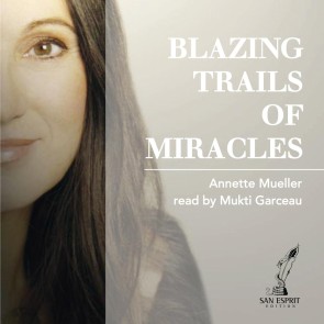 Blazing Trails of Miracles