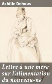 Lettre à une mère sur l'alimentation du nouveau-né