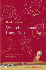 "Wie sehe ich aus", fragte Gott