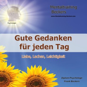 Liebe, Lachen, Leichtigkeit - Gute Gedanken für jeden Tag (MP3-Download)