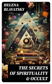 The Secrets of Spirituality & Occult