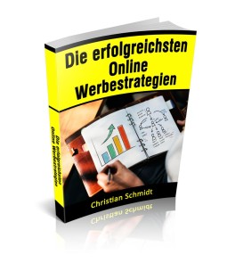 Die erfolgreichsten Online Werbestrategien