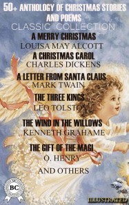 50+ Anthology of Christmas Stories and Poems. Classic Collection