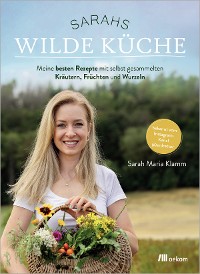 Sarahs wilde Küche