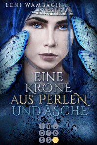 Eine Krone aus Perlen und Asche (Die Feenwelt-Reihe 2)