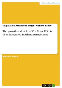 The growth and yield of Zea Mays. Effects of an integrated nutrient management