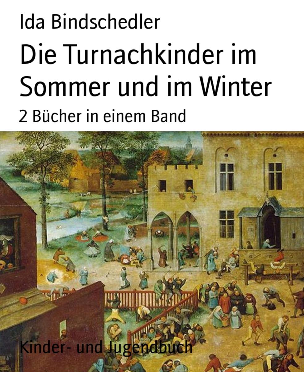 Die Turnachkinder im Sommer und im Winter