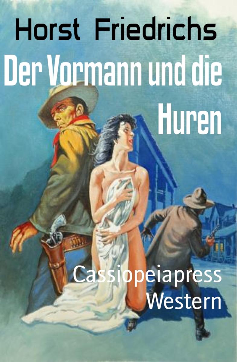 Der Vormann und die Huren