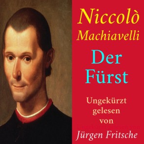 Niccolò Machiavelli: Der Fürst