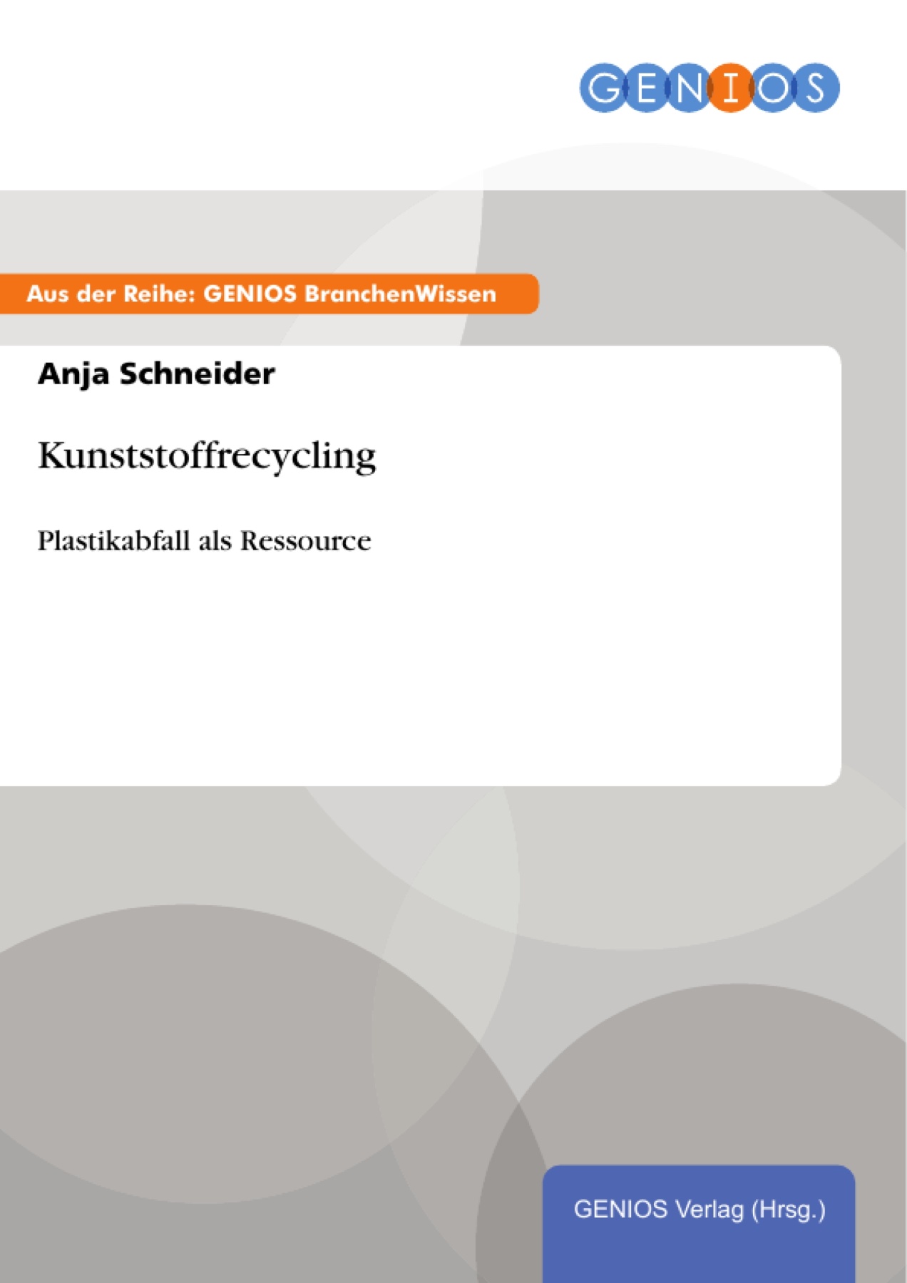 Kunststoffrecycling