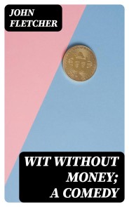 Wit Without Money; A Comedy