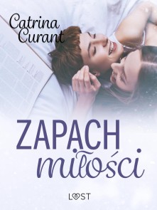 Zapach miłości - lesbijskie opowiadanie erotyczne